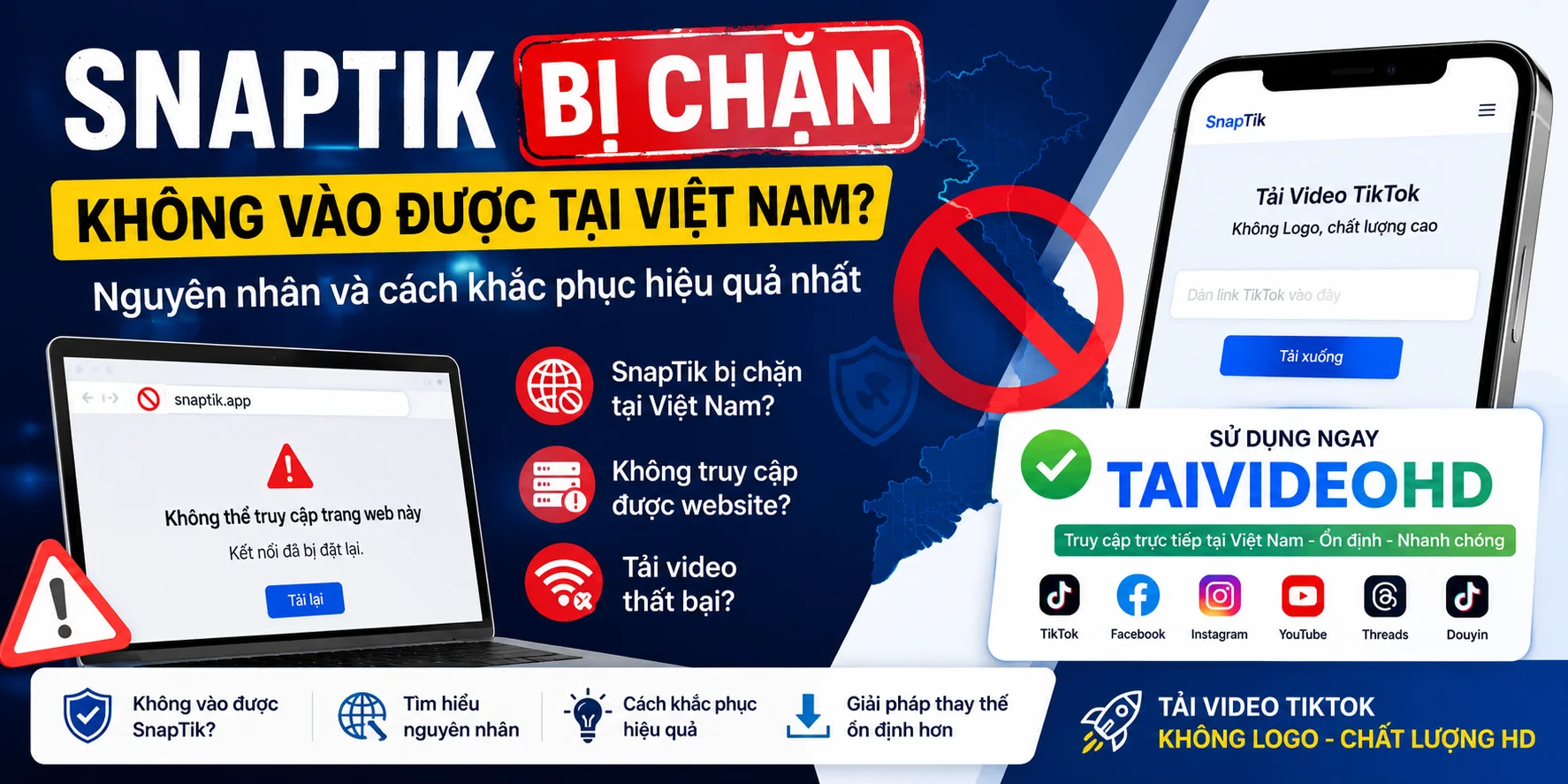 Hướng Dẫn Cách Khắc Phục Snaptik App Bị Chặn Tại Việt Nam
